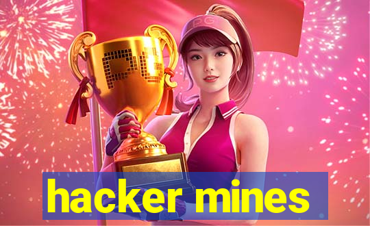 hacker mines